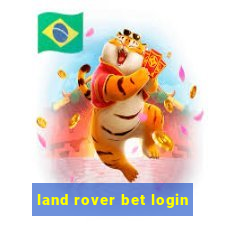 land rover bet login